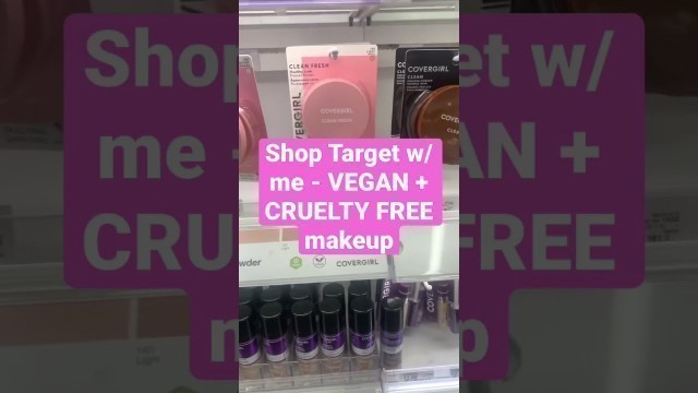 'Shop Target w/ me - VEGAN + CRUELTY FREE makeup! #shorts #makeup #beauty #vegan'