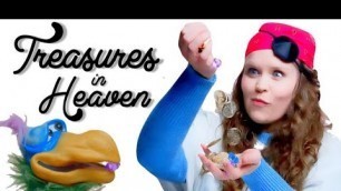 'Treasures In Heaven - A Bible Lesson for kids'