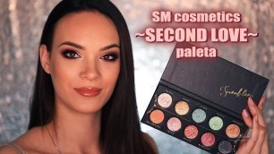 'Makeup tutorijal | SM Cosmetics - Second Love paleta'