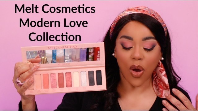 'MELT COSMETICS MODERN LOVE COLLECTION - REVIEW & MAKEUP LOOK TUTORIAL'