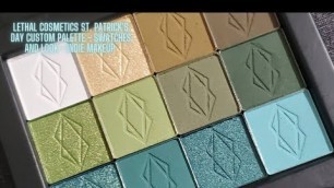 'Lethal Cosmetics St. Patrick\'s Day Custom Palette - Swatches and Look - Indie Makeup'