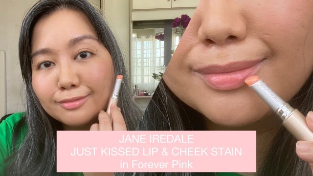 'Conscious Beauty: JANE IREDALE JUST KISSED LIP & CHEEK STAIN in Forever Pink - Will I Repurchase??'