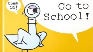 'Children’s Books Read Aloud: THE PIGEON HAS TO GO TO SCHOOL! By Mo Willems'