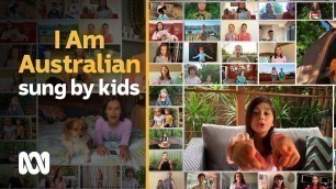 'National sing-along by kids in isolation | I am Australian | ABC Australia'