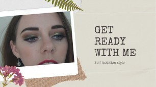 'Self isolation | Get Ready With Me | Vegan Cosmetics'