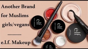 'elf Cosmetic | e.l.f is Another Brand for Muslims Girls/Vegans| elf Makeup| Halal  Urdu/Hindi | 2021'