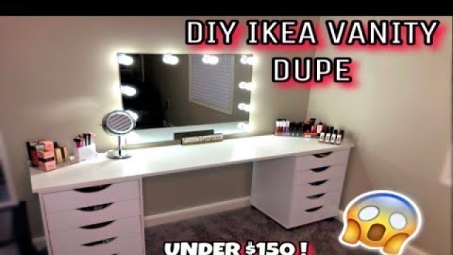 'DIY IKEA VANITY DUPE | UNDER $150'