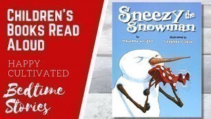 'SNEEZY THE SNOWMAN Book Read Aloud | Winter Books for Kids | Children\'s Books Read Aloud'