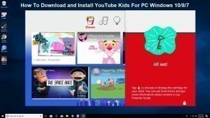 'How To Download and Install YouTube Kids For PC (Windows 10/8/7)'