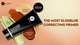 'New Launch Alert | Introducing The Most Eligiblur Correcting Primer | SUGAR Cosmetics'