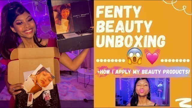 'FENTY BEAUTY COLLAB| UNBOXING VIDEO'