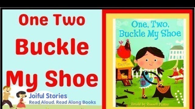 'One Two Buckle My Shoe - Joiful Stories Read Aloud Read Along Books'