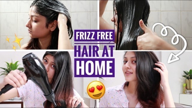 'FRIZZ FREE SHINY HAIR ROUTINE AT HOME | Hair Care Tips | Manasi Mau'