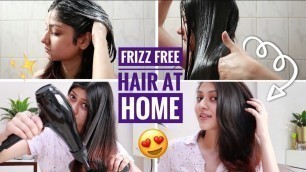 'FRIZZ FREE SHINY HAIR ROUTINE AT HOME | Hair Care Tips | Manasi Mau'
