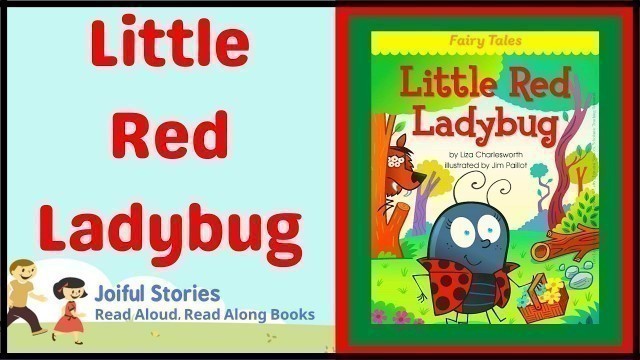 'Little Red Ladybug - Joiful Stories Read Aloud Read Along Books'