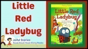 'Little Red Ladybug - Joiful Stories Read Aloud Read Along Books'