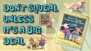 'Read Along Story - Don\'t Squeal Unless Its A Big Deal by Jeanie Franz Ransom [Classroom Management]'