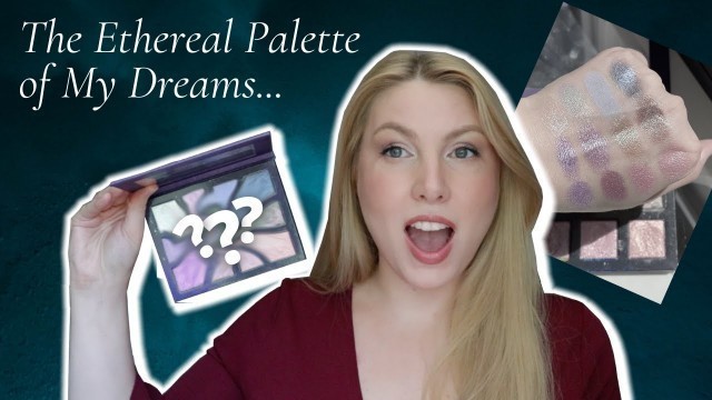 'The Ethereal Palette of My DREAMS | Lethal Cosmetics Build Your Own Palette | Swatches'