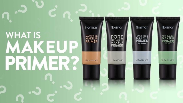 'What is Makeup Primer?'
