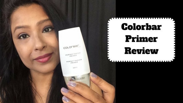 'Colorbar Primer Review & My Experience | Makeup mai primer use kaise kare ??'