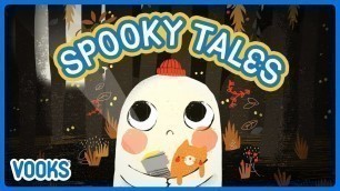 'Spooky Read Aloud Stories for Kids | Animated Kids Books | Vooks Narrated Storybooks'