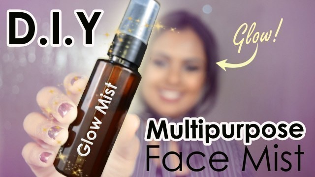 'DIY Multipurpose Brightening Face Mist For Glowy Skin - Homemade Primer, Makeup Setting Spray, Toner'