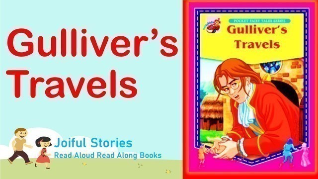 'Gulliver\'s Travel - Joiful Stories Read Aloud Read Along Books'