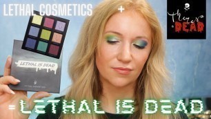 'LETHAL COSMETICS + THERESA IS DEAD = LETHAL IS DEAD! 4 LOOKS UND MEHR - FIRST IMPRESSION REVIEW'