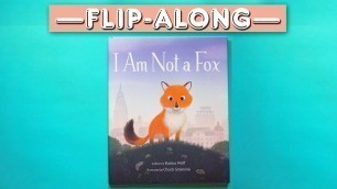 'I Am Not a Fox | Read Aloud Flip-Along Book'