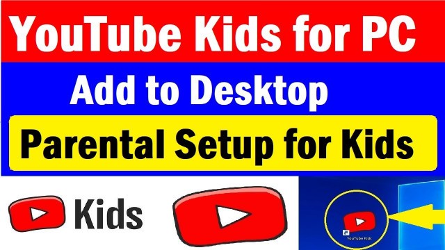 'YouTube Kids for PC Desktop | How to Create YouTube Kids Shortcut on PC | #kidsyoutube'