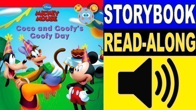 'Mickey Mouse Clubhouse Read Along Story book, Read Aloud Books for Kids, Coco And Goofy\'s Goofy Day'