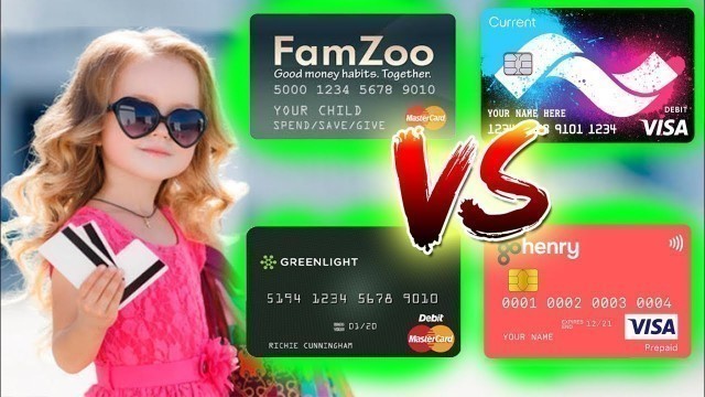 'Best Debit Card for kids Greenlight vs Famzoo vs Gohenry vs Current App'