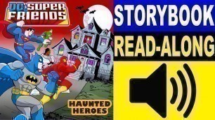 'DC Super Friends Read Along Storybook, Read Aloud Story Books, DC Super Friends - Haunted Heroes'