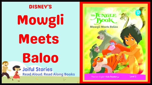 'Mowgli Meets Baloo - Joiful Stories Read Aloud Read Along Books'