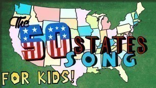 'The 50 States Song for Kids!'