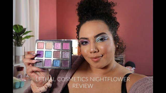 'LETHAL COSMETICS - NIGHTFLOWER REVIEW'