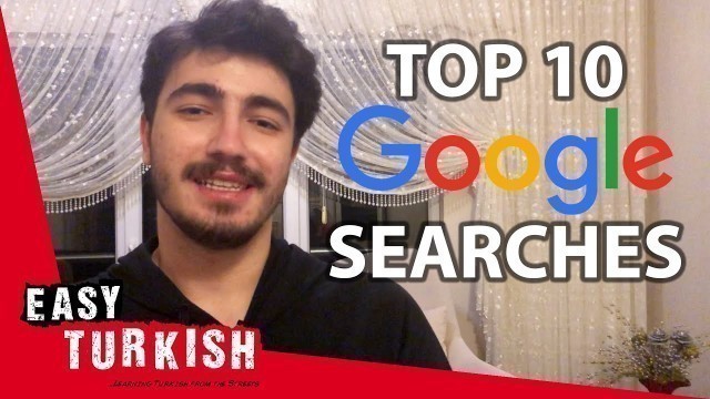 'Last Year’s Top 10 Google Searches in Turkey | Easy Turkish 46'