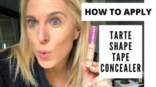 'Tarte Shape Tape Concealer Review - How to Apply'