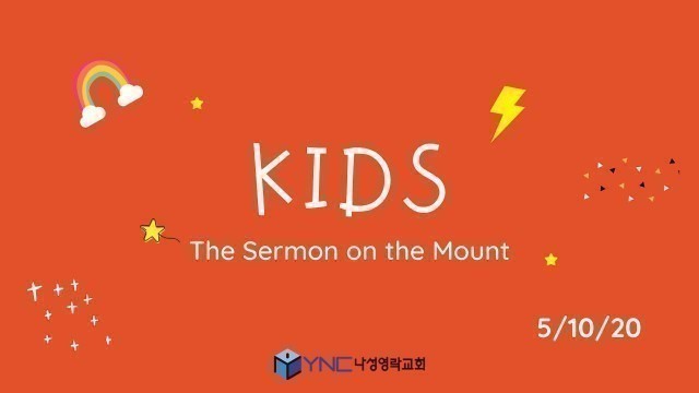 '나성영락교회 Kids - The Sermon on the Mount'
