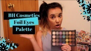 'BH Cosmetics Foil Eye Lookbook!!!!'