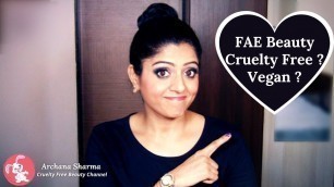 'Is FAE Beauty Cruelty Free | Cruelty Free And Vegan Makeup ?'