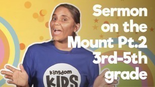 '3rd - 5th Grade | Sermon on The Mount Pt.2 | Kingdom Kids Online //02'