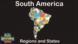 'South America Song Geography/South American Country Regions and States'