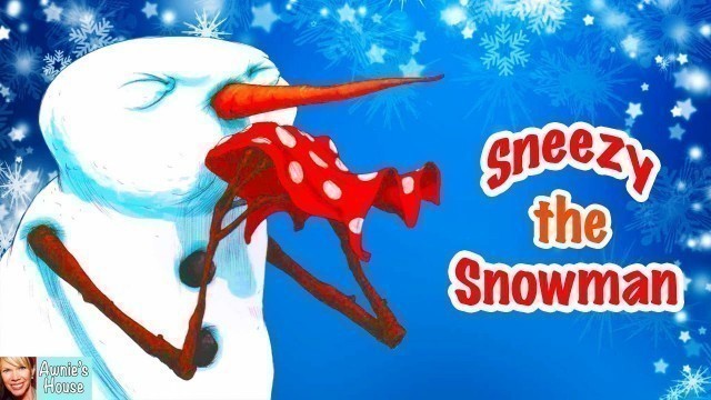 '❄️ Kids Book Read Aloud: SNEEZY THE SNOWMAN by Maureen Wright and Stephen Gilpin'