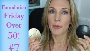 'Foundation Friday for Over 50 #7 |  Cover FX vs Jane Iredale'