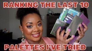 'RANKING THE LAST 10 EYESHADOW PALETTES I TRIED | NOMAD, ADEPT, LETHAL, PAT MCGRATH & MORE'
