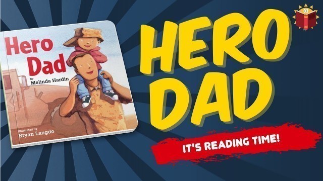'Hero Dad | Read Along | Reading Books For Kids'