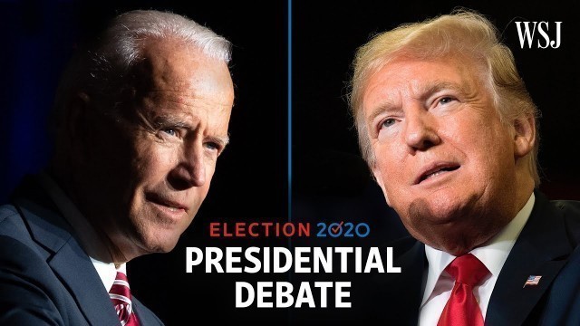 'Full Presidential Debate: President Trump and Joe Biden | WSJ'