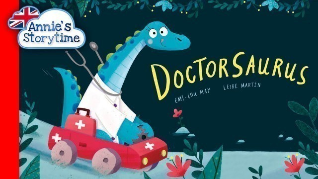 'Doctosaurus by Emi-Lou May I Read Aloud I Children\'s books about dinosaurs'