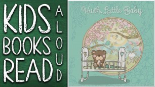 'READ WITH ME - HUSH LITTLE BABY - KIDS BOOK READ ALOUD - BEDTIME STORY FOR KIDS - LULLABY'